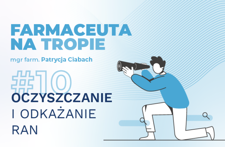 Farmaceuta na tropie – oczyszczanie i odkażanie ran