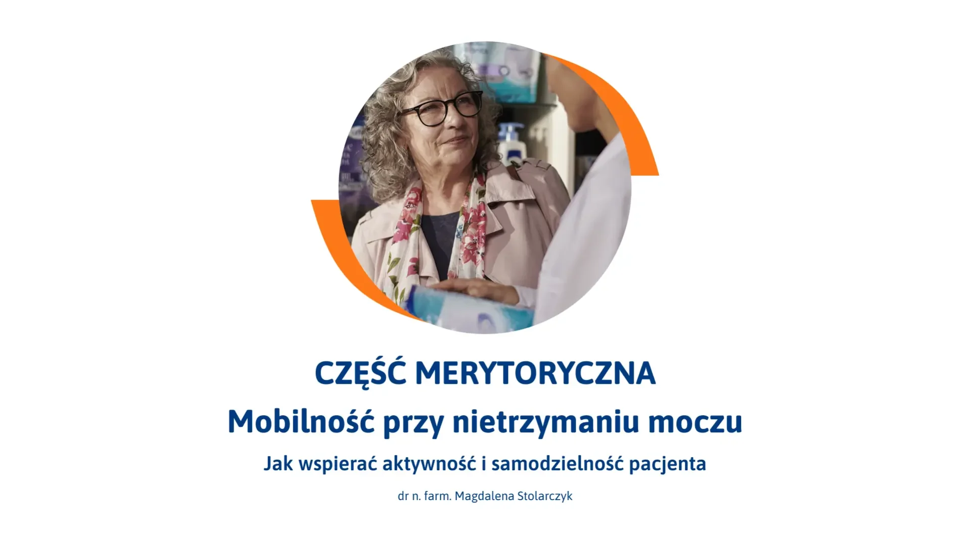 Szkolenie Mobilność przy nietrzymaniu moczu  Jak wspierać aktywność i samodzielność pacjenta